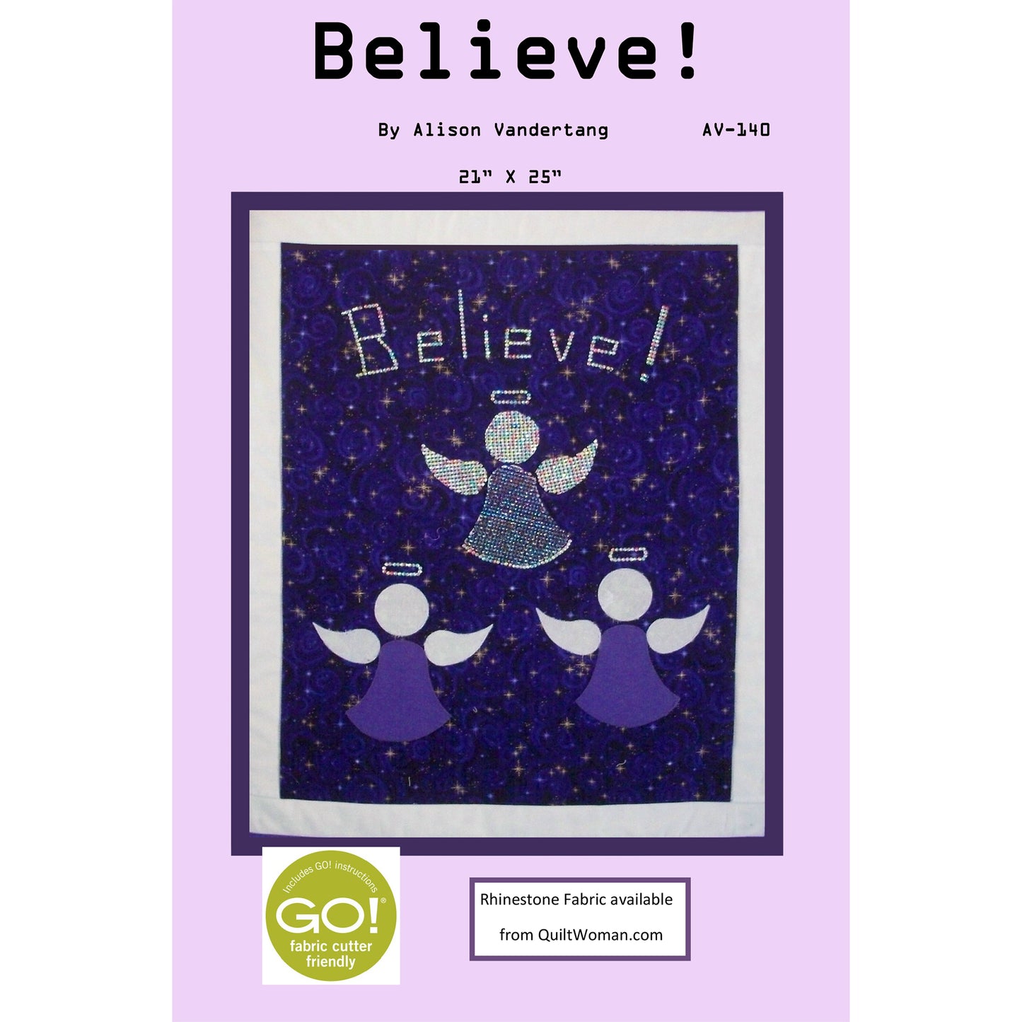 Believe! Quilt Pattern AV-140 - Paper Pattern