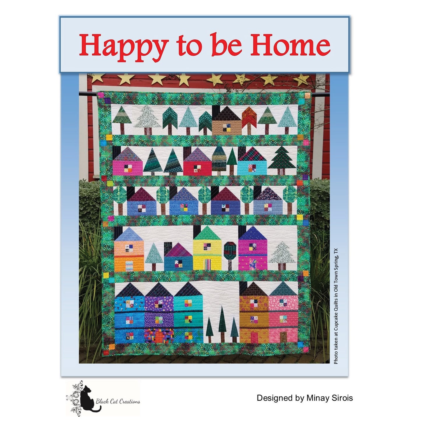 Happy to be Home Quilt BCC-282e - Downloadable Pattern