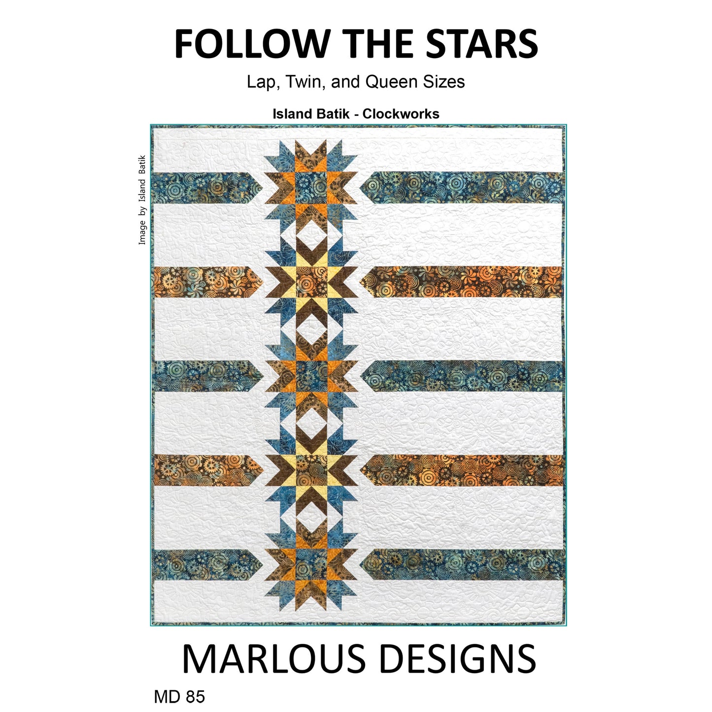 Follow Your Star Quilt Pattern MD-85 - Paper Pattern