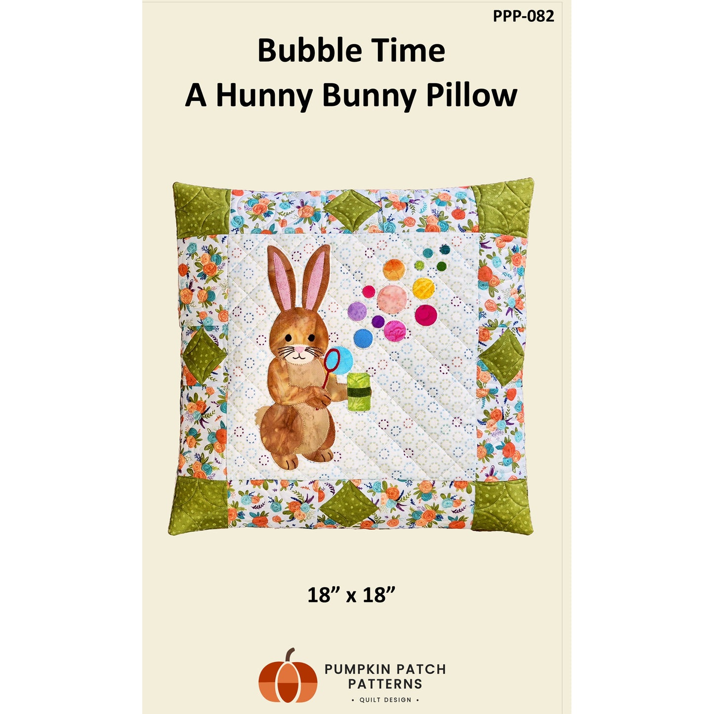 Cover image of pattern for Bubble Time - A Hunny Bunny Pillow.