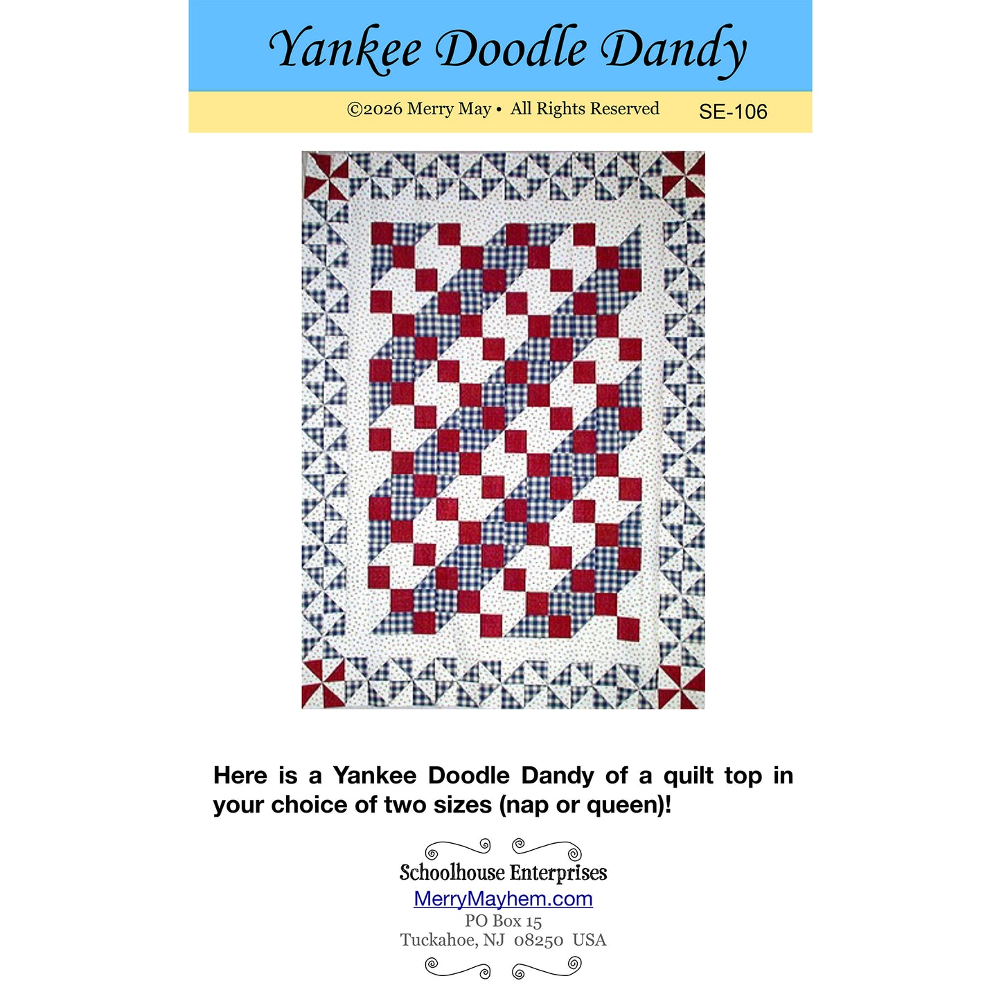 Yankee Doodle Dandy Quilt Pattern SE-106 - Paper Pattern