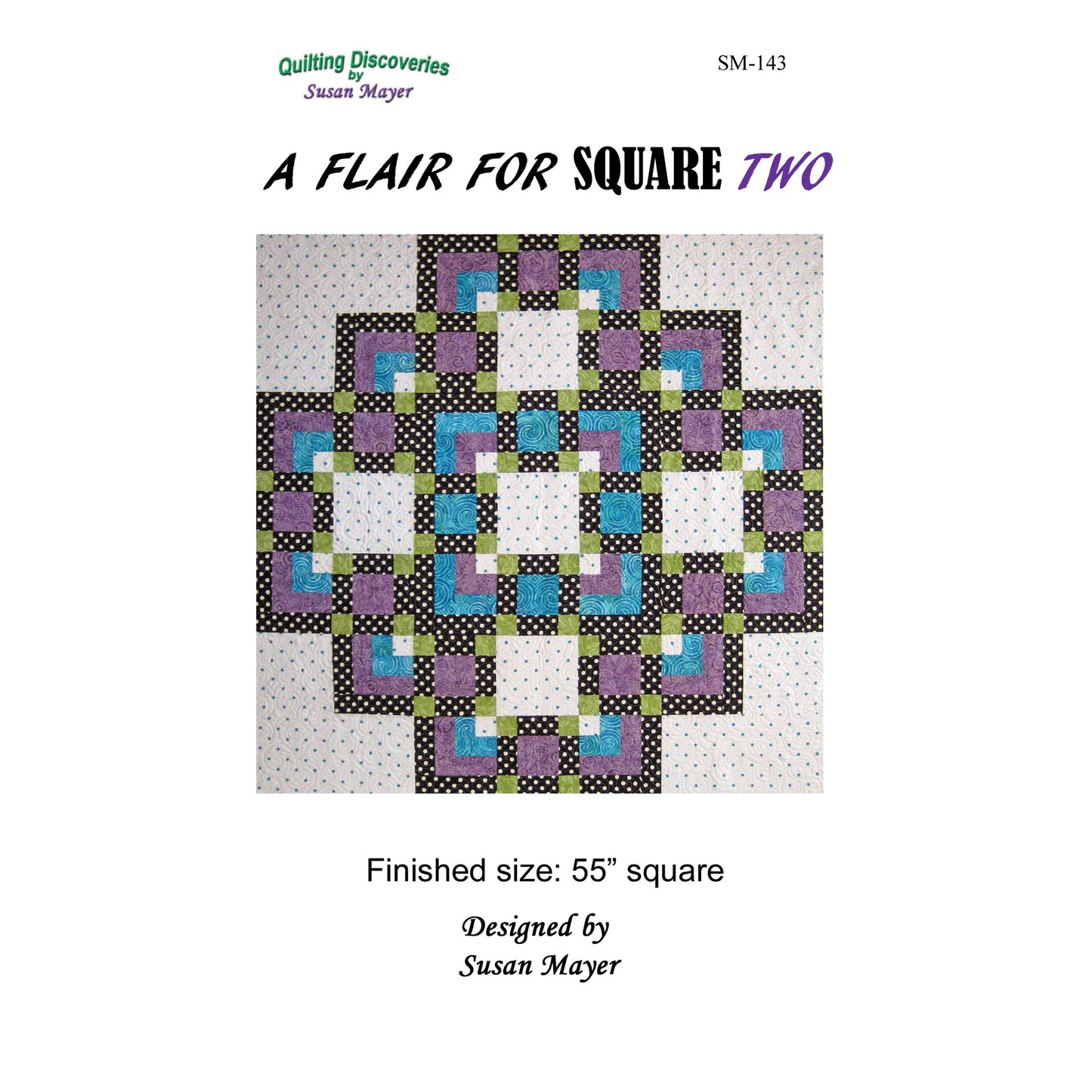 A Flair for Square Two Quilt SM-143e - Downloadable Pattern