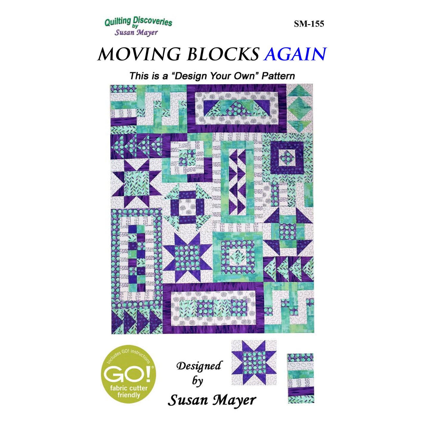 Moving Blocks Again Quilt Pattern SM-155 - Paper Pattern