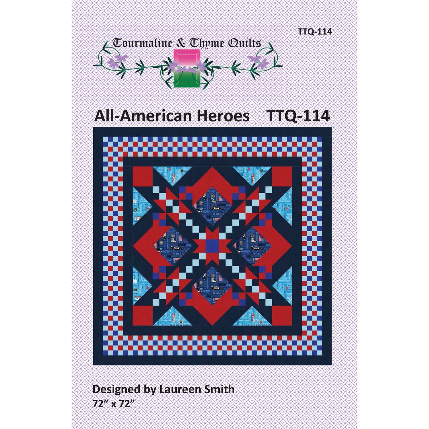Quilt pattern cover for 'All-American Heroes' by Tourmaline & Thyme Quilts with a colorful geometric design.