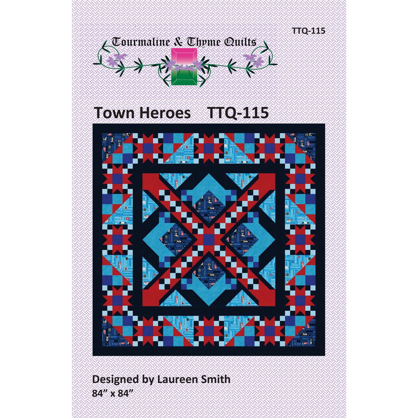 Quilt pattern cover for 'Town Heroes' by Courtmale & Thyme Quilts with a colorful quilt design on a purple background.