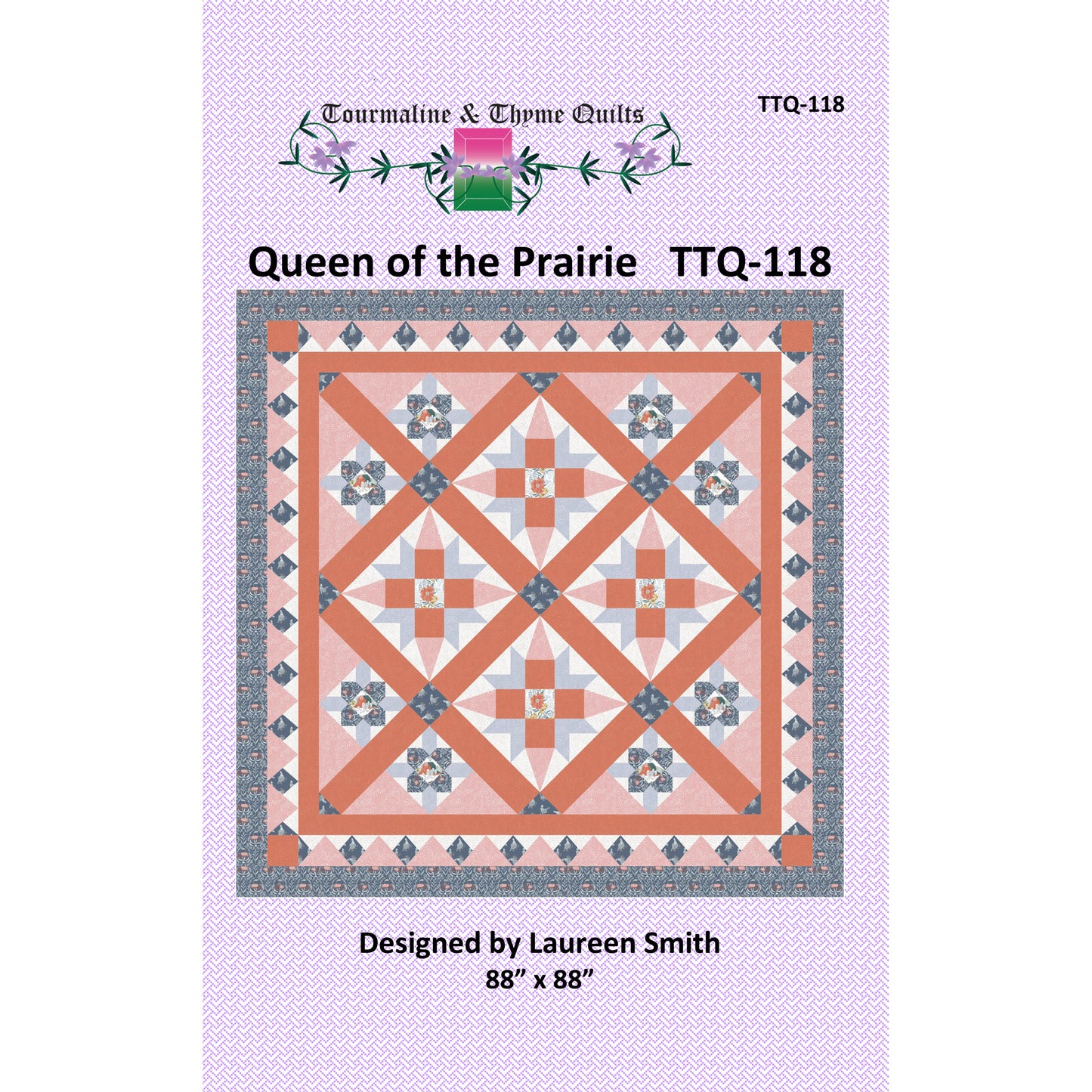 Quilt pattern cover for 'Queen of the Prairie' by Tourmaline & Thyme Quilts on a purple background.