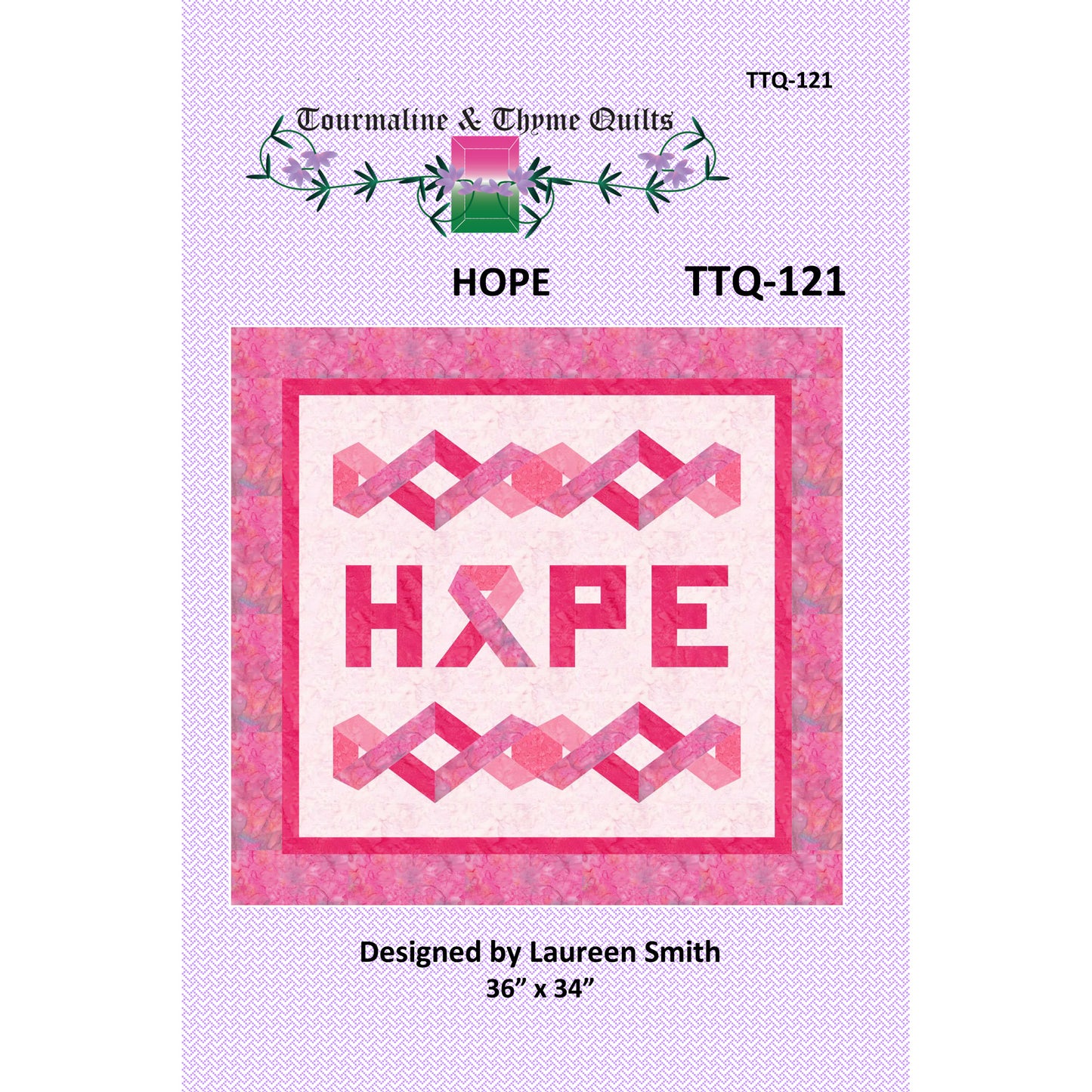 Quilt pattern packaging for 'Hope' by Tourmaline & Thyme Quilts with pink and white design on a purple background.