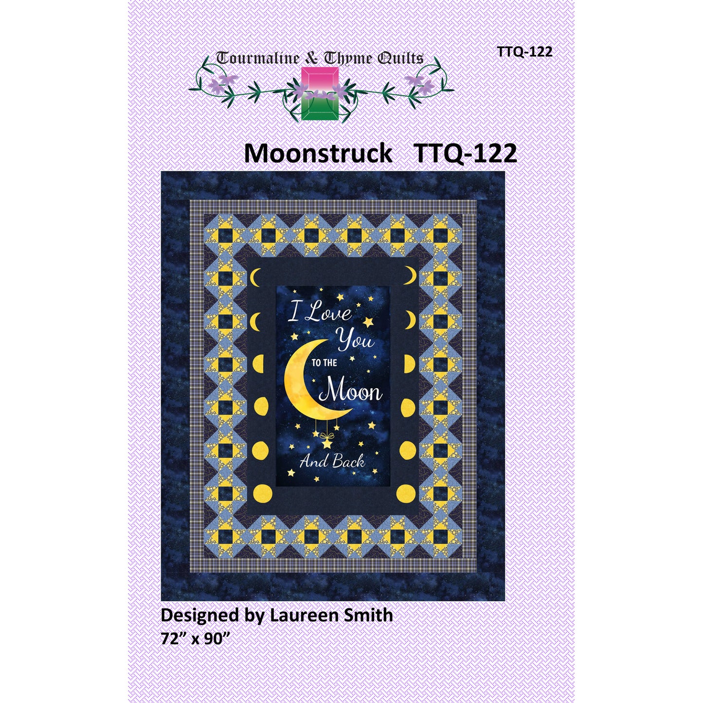 Quilt pattern cover for 'Moonstruck' by Tourmaline & Thyme Quilts with moon and star design on a blue background.