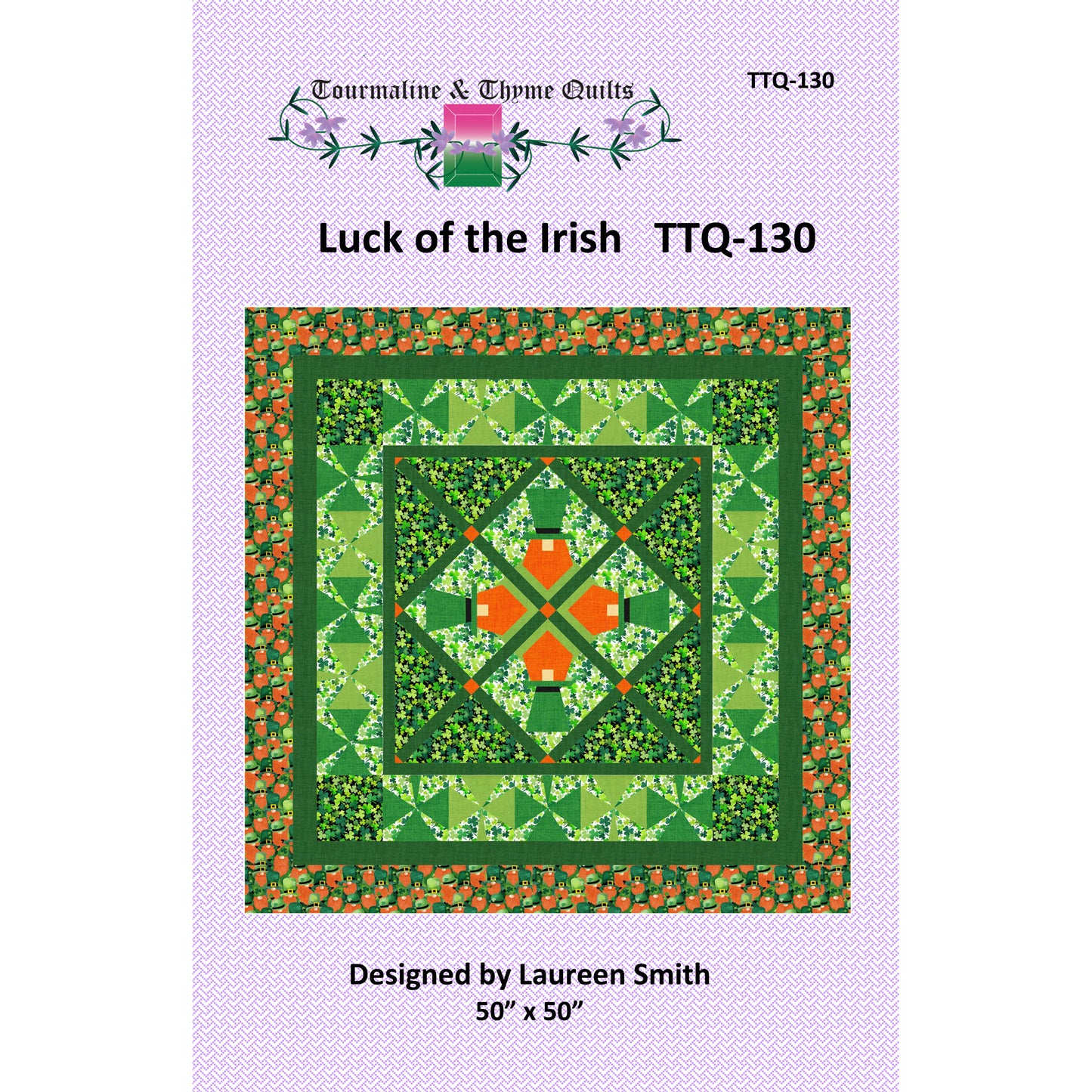 Quilt pattern cover titled 'Luck of the Irish' by Tourmaline & Thyme Quilts with a green and orange quilt design on a purple background.
