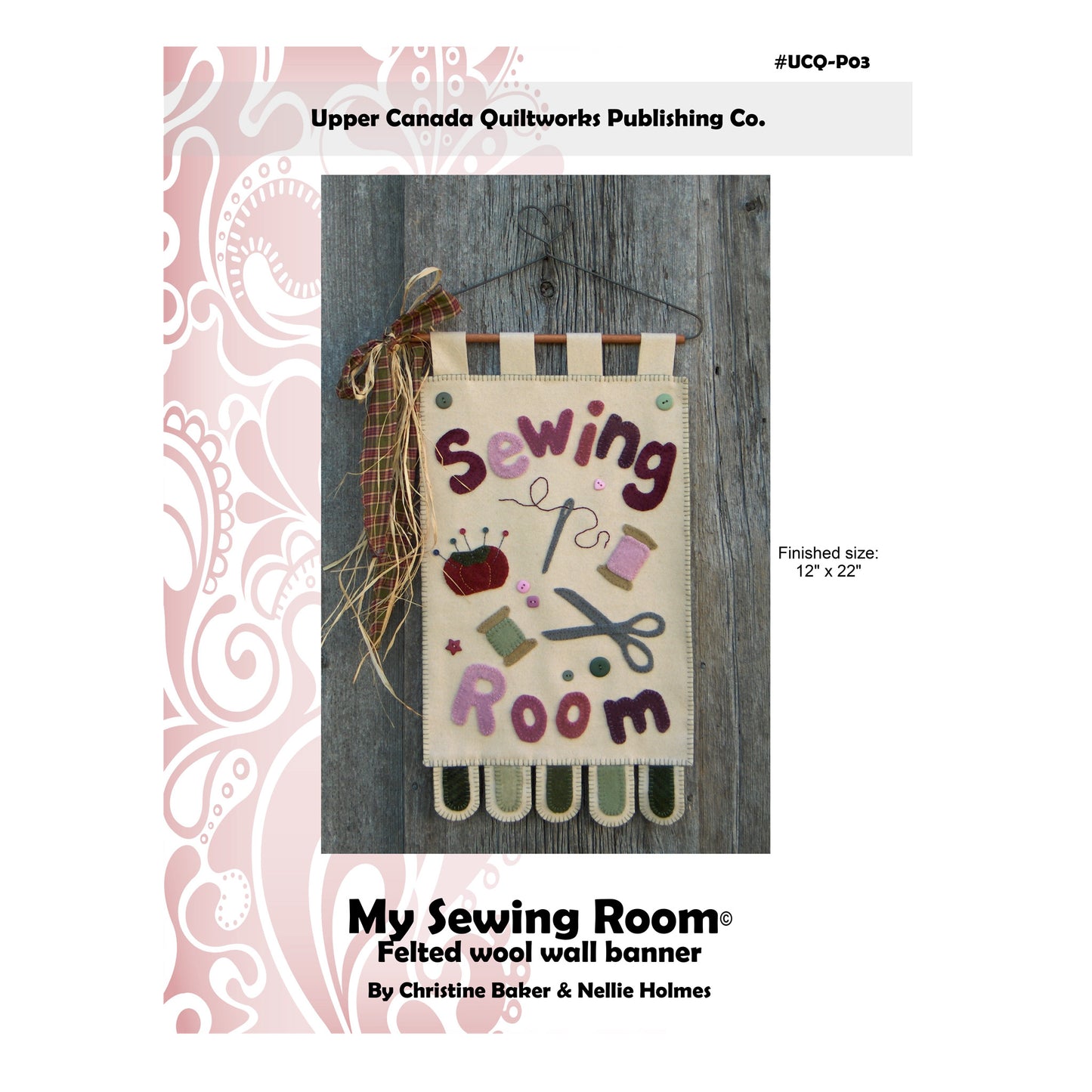 Felted wool wall banner titled 'My Sewing Room' by Upper Canada Quiltworks Publishing Co.