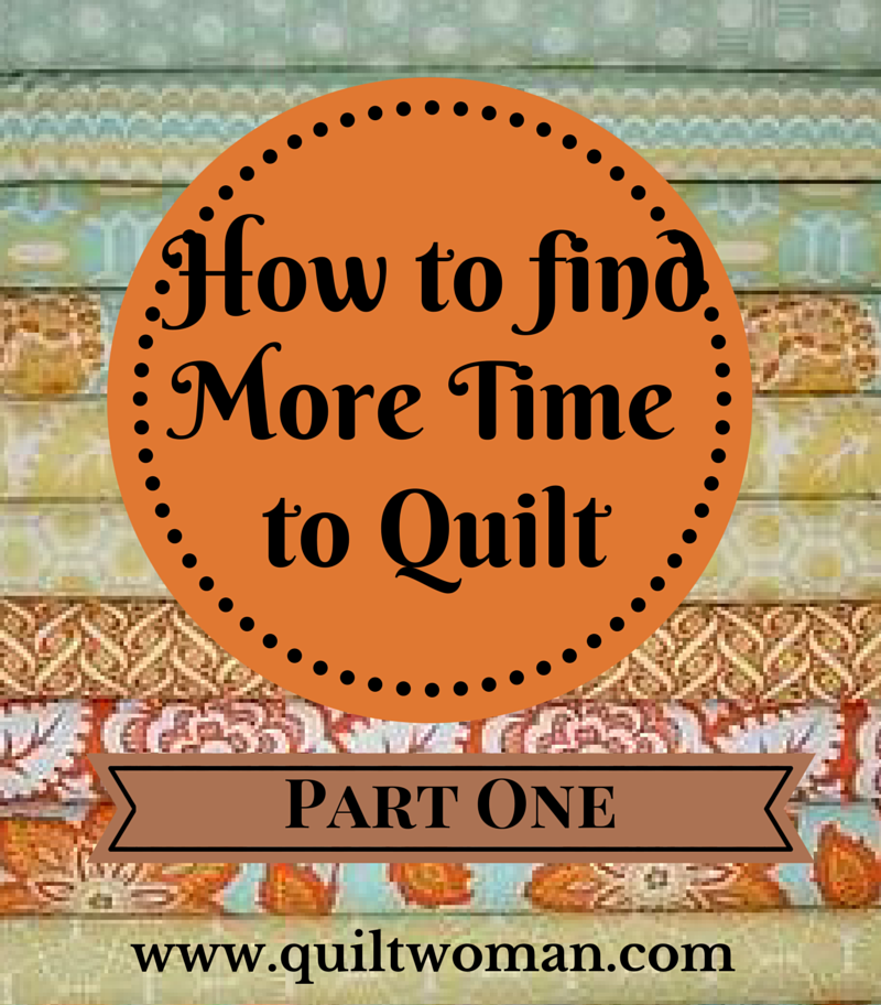 How to findMore TimeÂ to Quilt (1)