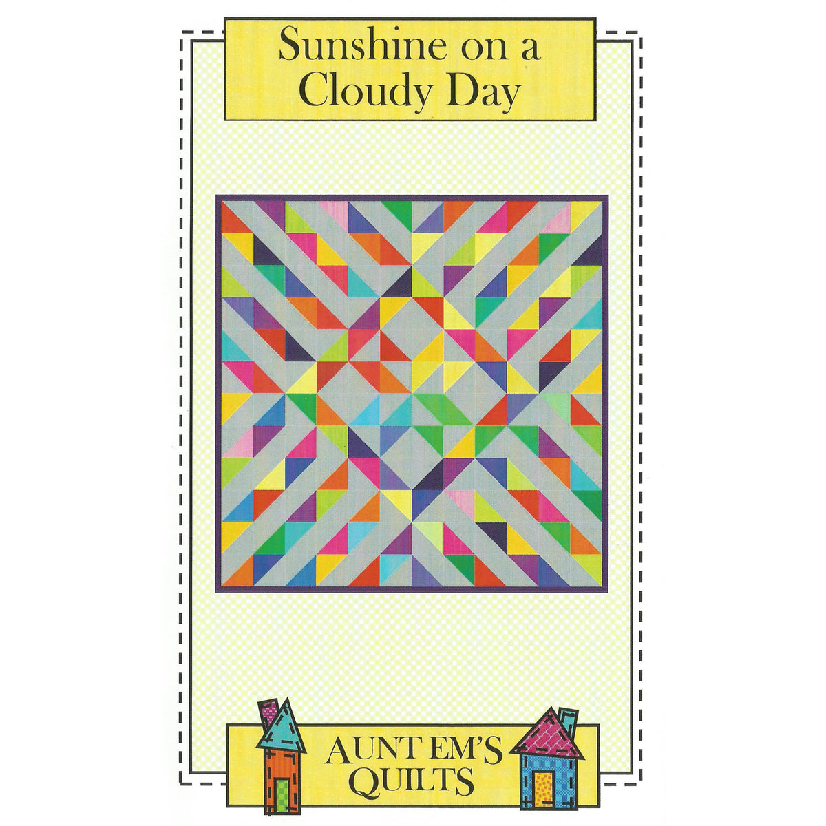 Sunshine on a Cloudy Day Quilt Pattern AEQ-48w  - Wholesale Product