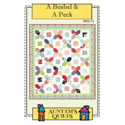 A Bushel & A Peck Quilt Pattern AEQ-72 - Paper Pattern