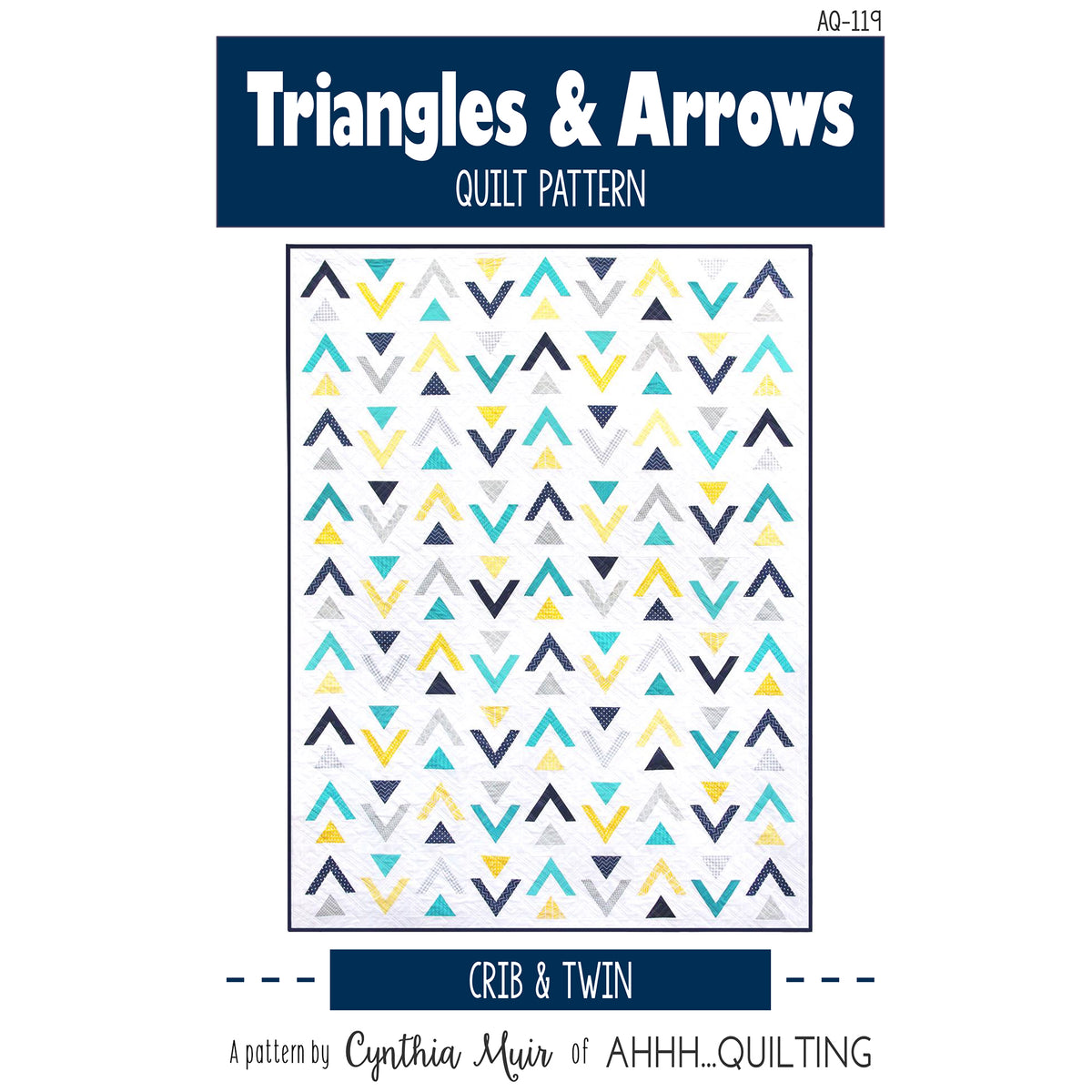 Paper Triangle Note Triangles & Arrows Quilt AQ-119e - Downloadable Pattern – QuiltWoman.com