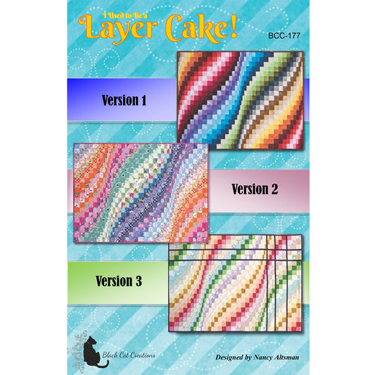 Cover image of pattern for I Used to be a Layer Cake Quilt.