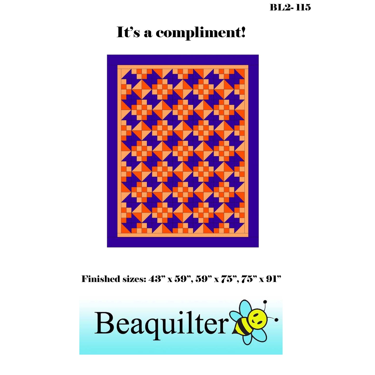 It's a Compliment Quilt Pattern BL2-115 - Paper Pattern