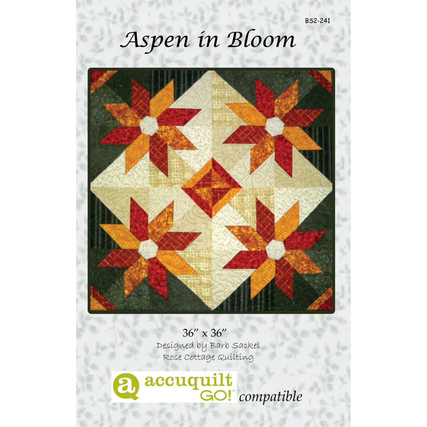 Aspen in Bloom Quilt Pattern BS2-241 - Paper Pattern