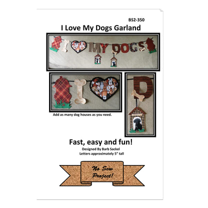 I Love My Dogs Garland Pattern BS2-350 - Paper Pattern