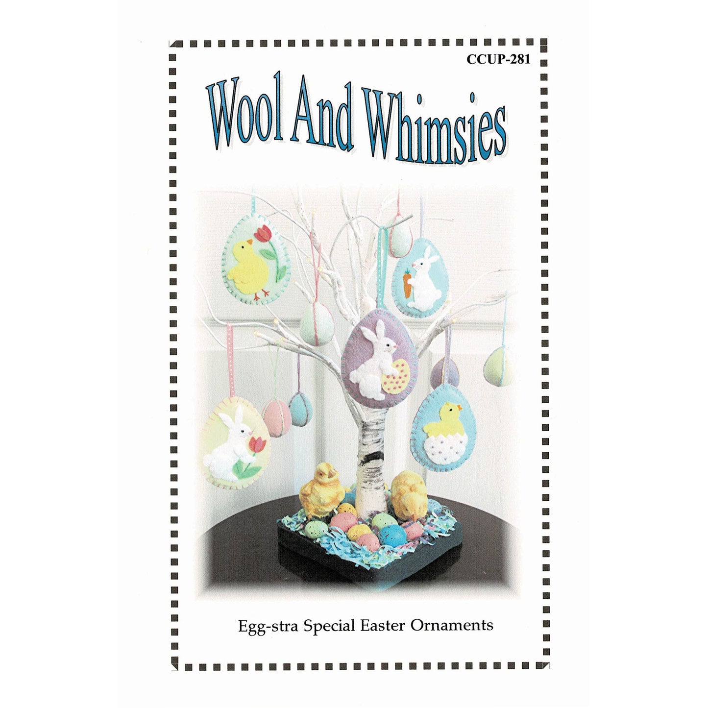 Egg-stra Special Easter Ornaments Pattern CCUP-281 - Paper Pattern