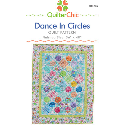 Dance In Circles Quilt Pattern CDB-105 - Paper Pattern