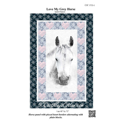 Love My Grey Horse Quilt Pattern CJC-57331 - Paper Pattern