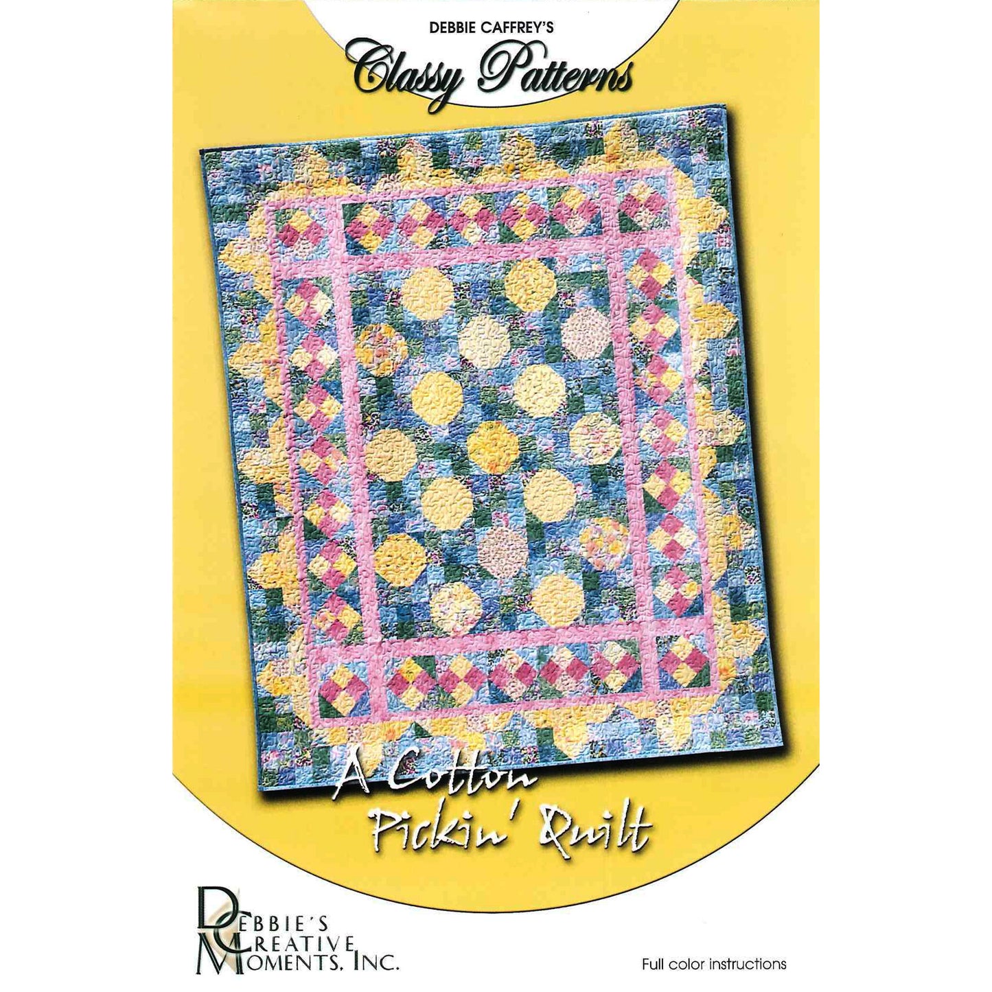 A Cotton Pickin' Quilt - Classy Quilt DCM-013e  - Downloadable Pattern