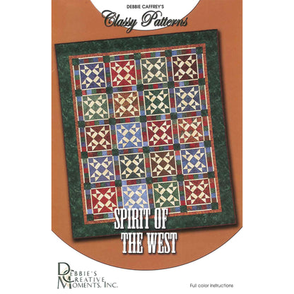 Quilt pattern book cover titled 'Spirit of the West' by Debbie Caffrey's Classy Patterns.