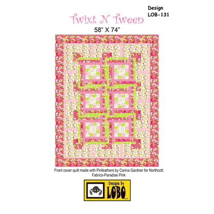 Twixt N Tween Quilt Pattern LOB-131 - Paper Pattern