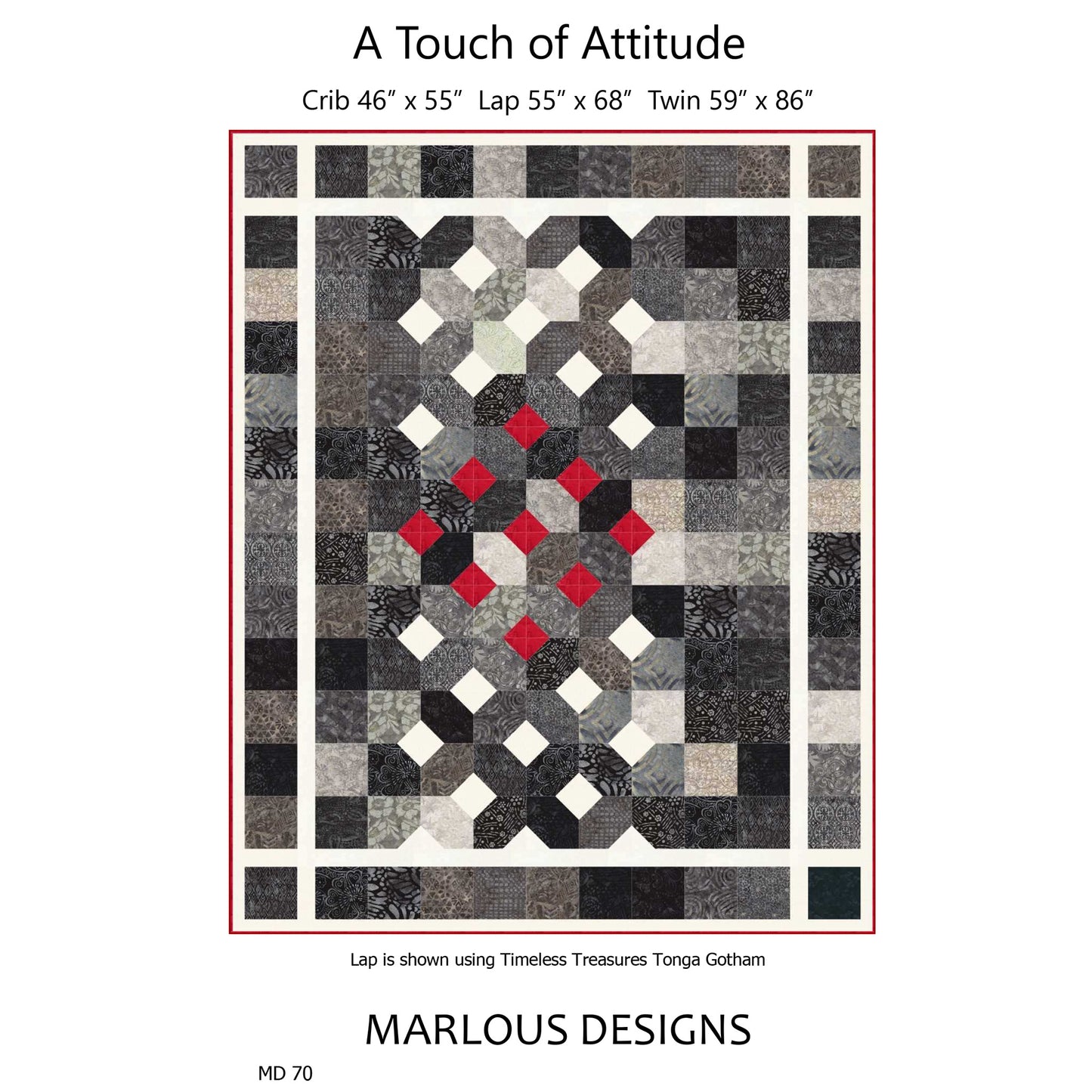 A Touch of Attitude Quilt MD-70e - Downloadable Pattern