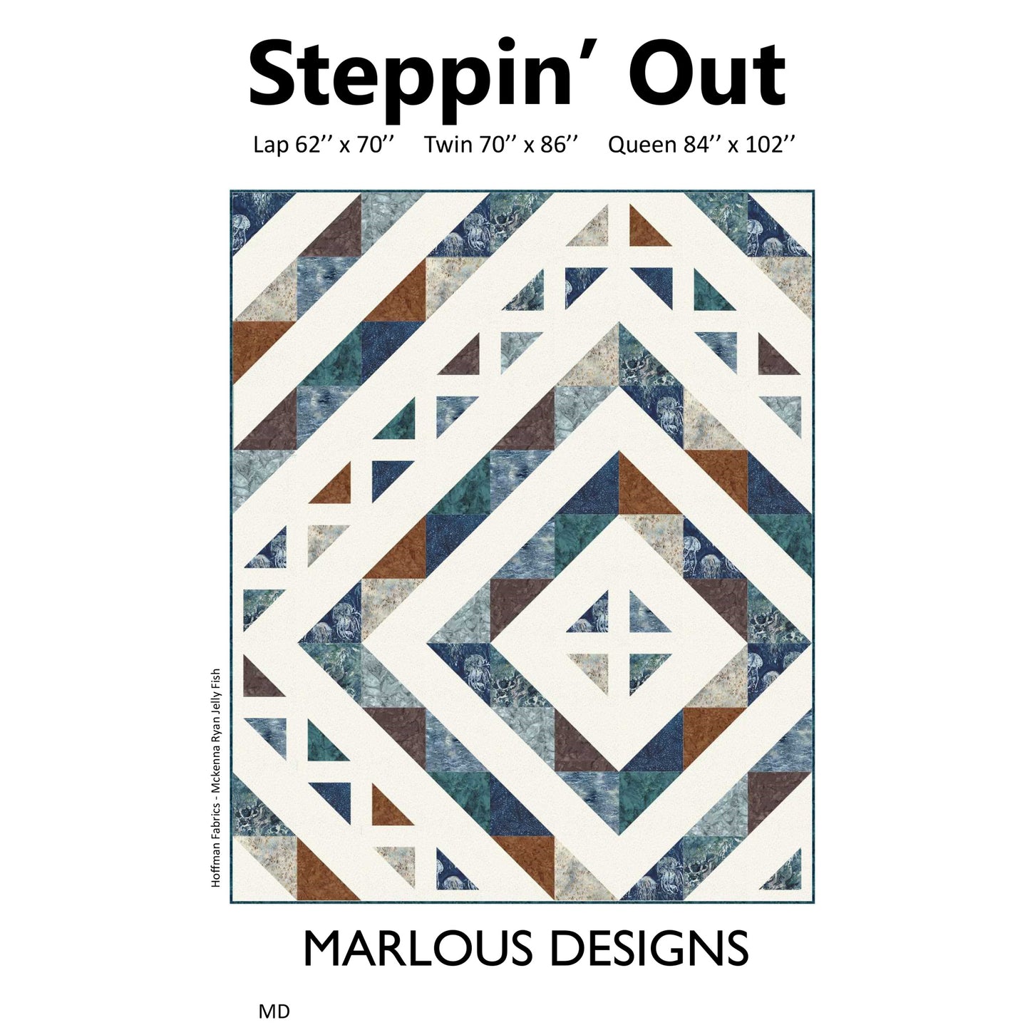 Steppin Out Quilt Pattern MD-99 - Paper Pattern