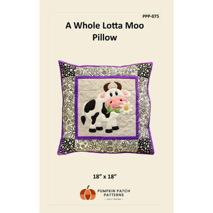 Cover image of pattern for A Whole Lotta Moo Pillow.