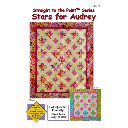 Stars for Audrey Quilt Pattern - Straight to the Point Series QW-12w - Wholesale Product