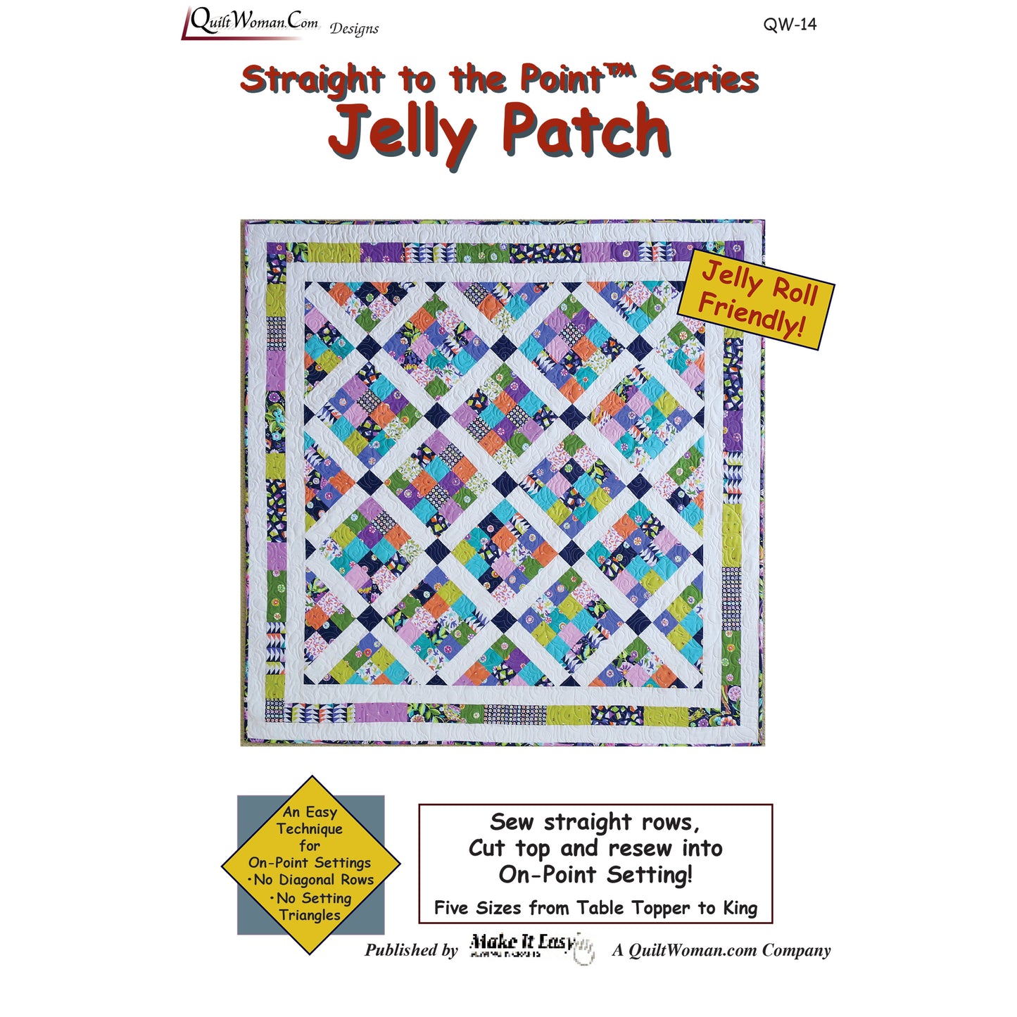 Jelly Patch Quilt Pattern - Straight to the Point Series QW-14 - Paper Pattern