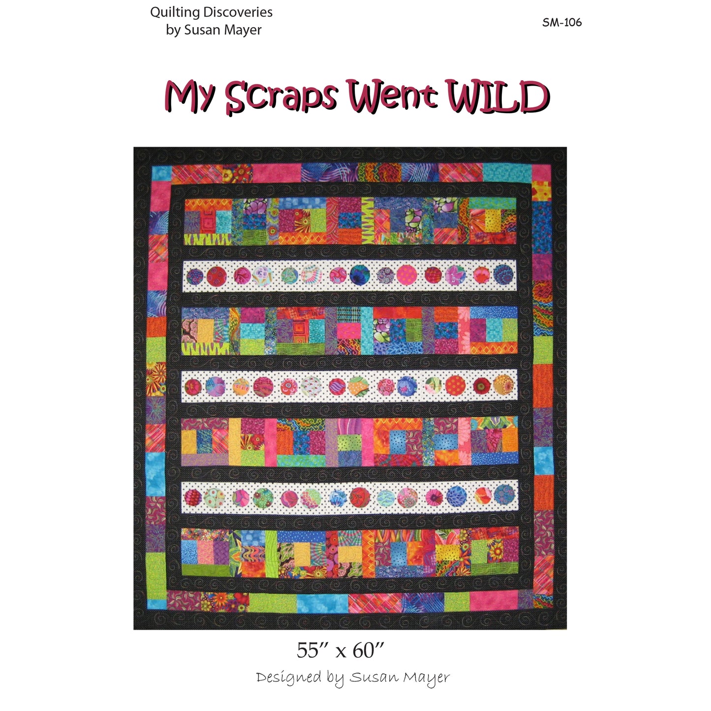 My Scraps Went Wild Quilt SM-106e - Downloadable Pattern