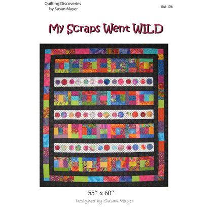 My Scraps Went Wild Quilt SM-106e - Downloadable Pattern