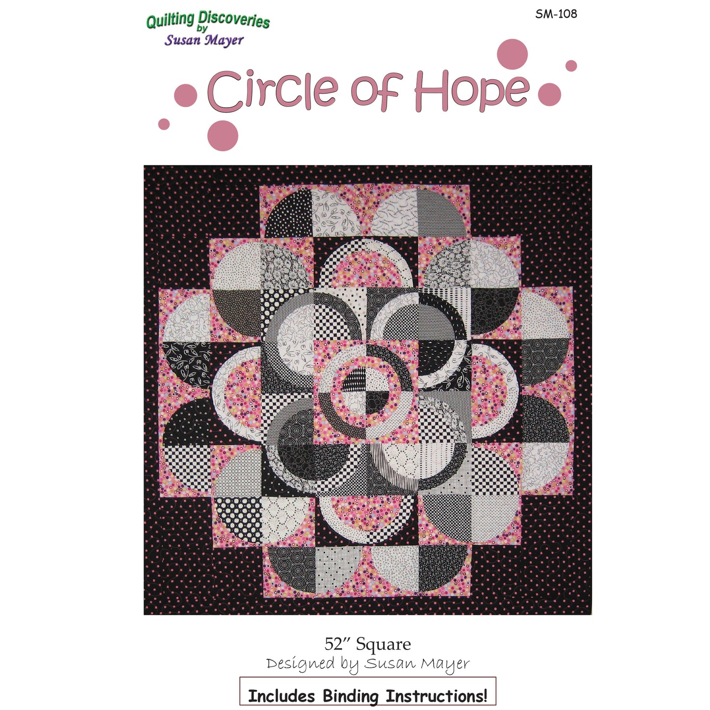 Circle of Hope Quilt Pattern SM-108 - Paper Pattern