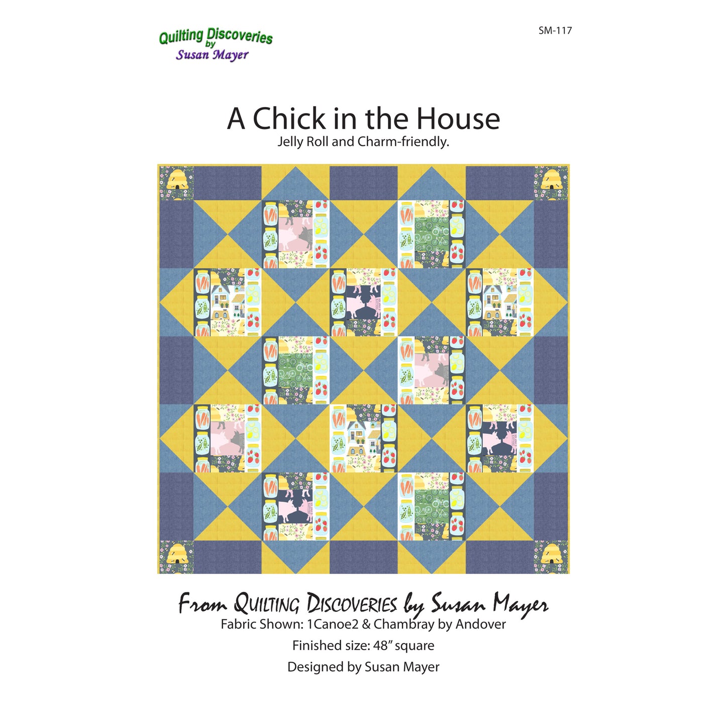 A Chick In The House Quilt Pattern SM-117 - Paper Pattern