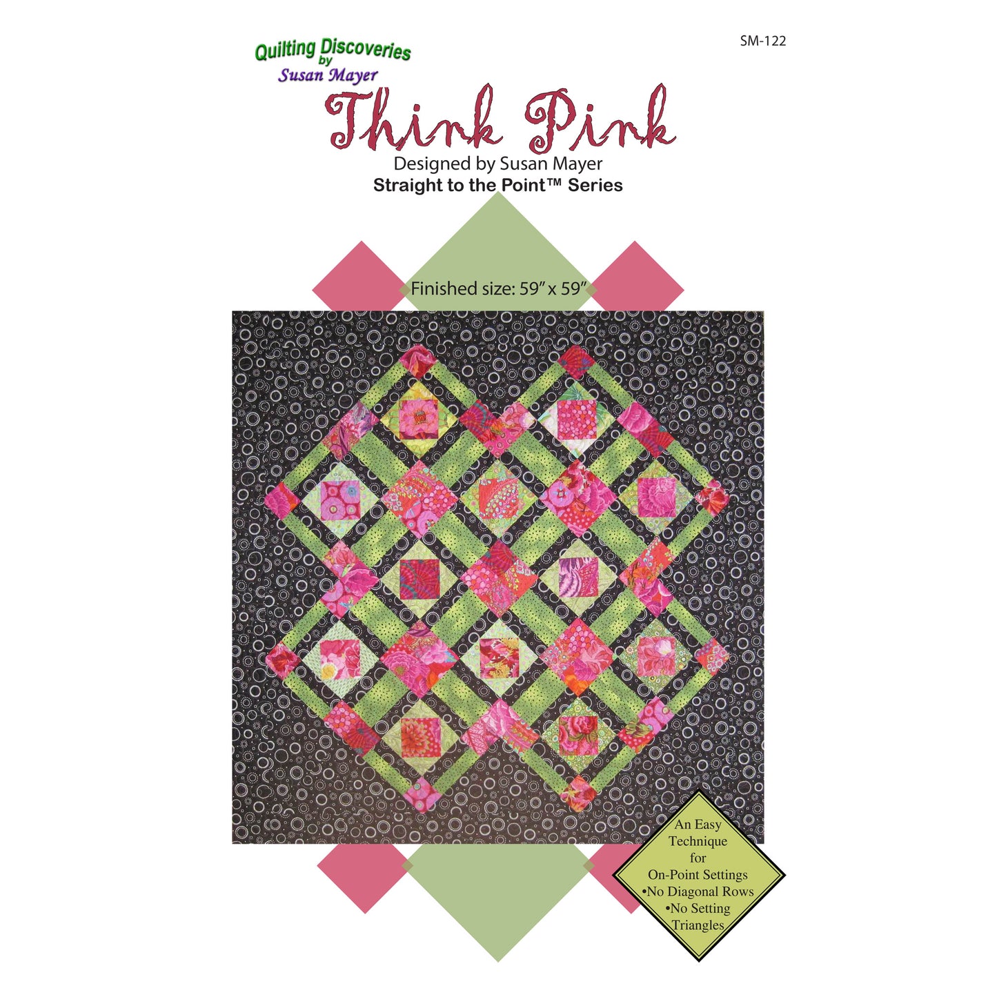 Think Pink Quilt Pattern - Straight to the Point Series - SM-122 - Paper Pattern
