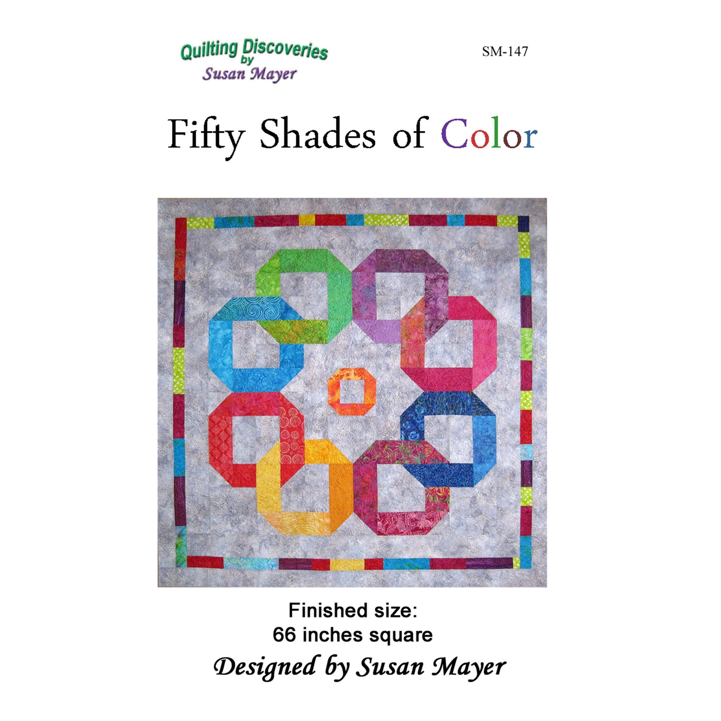 Fifty Shades of Color Quilt Pattern SM-147 - Paper Pattern