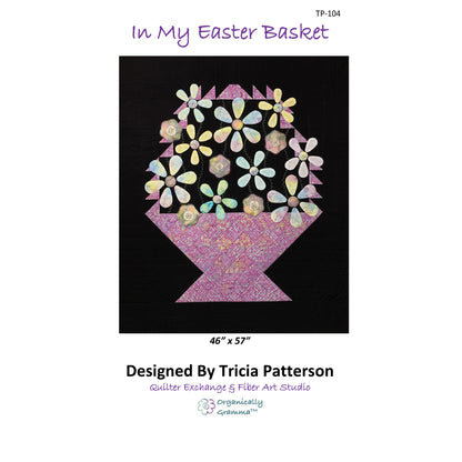 In My Easter Basket Quilt Pattern TP-104 - Paper Pattern