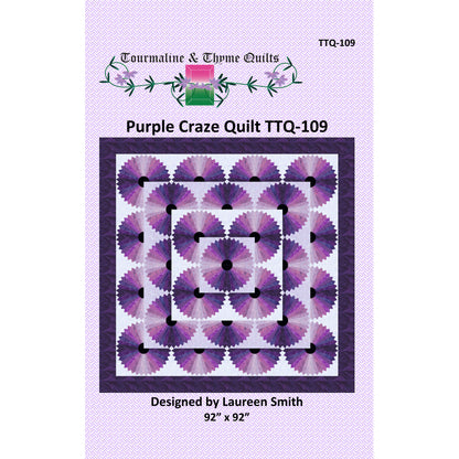 Cover image of the Purple Craze quilt pattern by Tourmaline & Thyme Quilts.