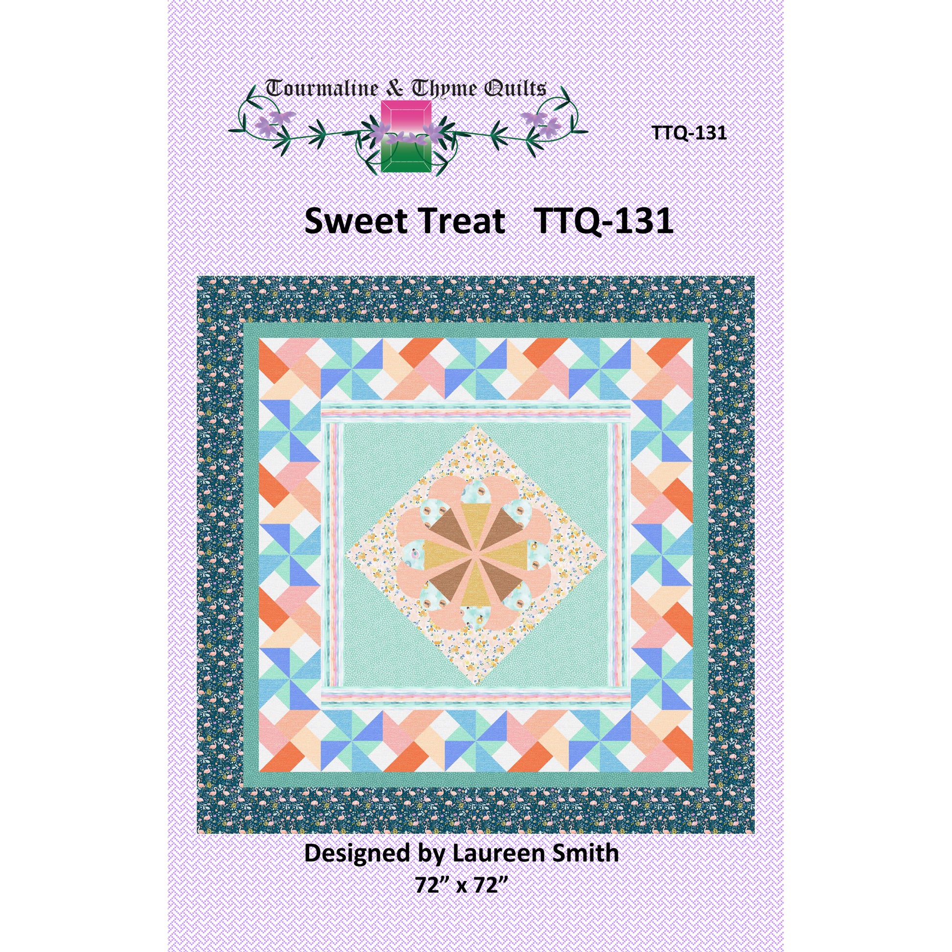 Quilt pattern cover for the Sweet Treat pattern by Tourmaline & Thyme Quilts with colorful quilt design and branding information.