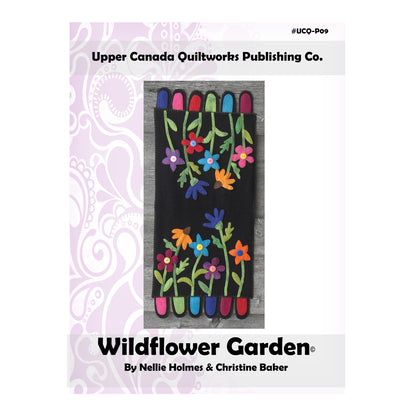 Book cover of 'Wildflower Garden' by Upper Canada Quiltworks with colorful floral design on a black background.