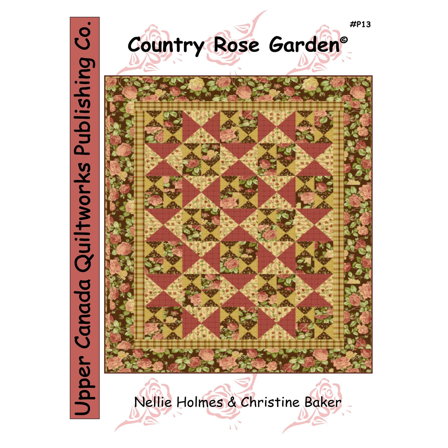 Country Rose Garden Quilt Pattern UCQ-P13 - Paper Pattern