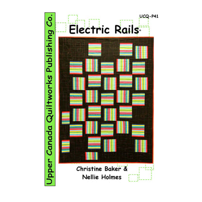 Quilt pattern cover for Electric Rails quilt by Upper Canada Quiltworks Publishing Co.
