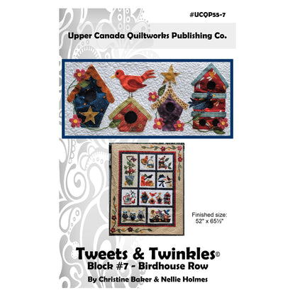 Tweets & Twinkles BOM - Block 7 Birdhouse Row Quilt Pattern UCQ-P557 - Paper Pattern