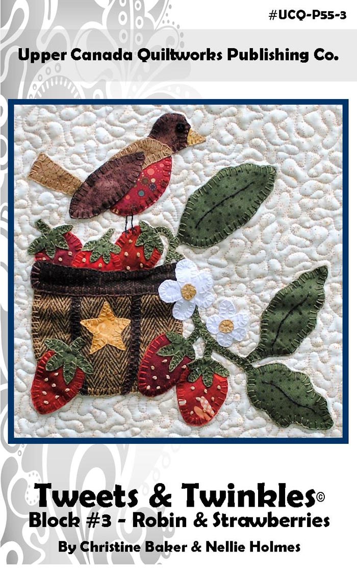 Tweets & Twinkles BOM - Block 3 Robin & Strawberries Quilt Pattern UCQ-P553 - Paper Pattern